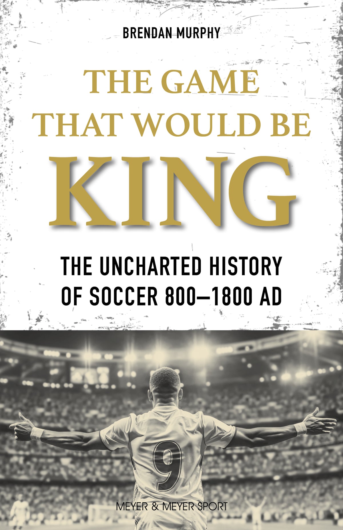 The Game That Would Be King